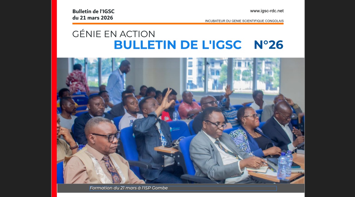 Bulletin officiel “Génie en Action” n°26, consacré à la formation, à la valorisation de la recherche et à l’innovation comme moteur de transformation économique en RDC.
